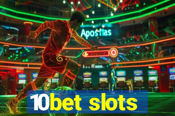 10bet slots